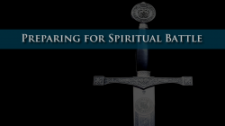 Preparing for Spiritual Battle
