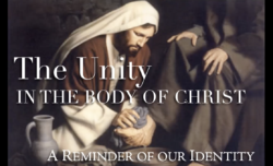 The Unity in the Body of Christ: A Reminder of our Identity