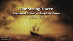 Our Strong Tower: Sustained in God's Abundant Grace